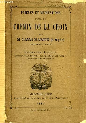 PRIERES ET MEDITATIONS POUR LE CHEMIN DE LA CROIX