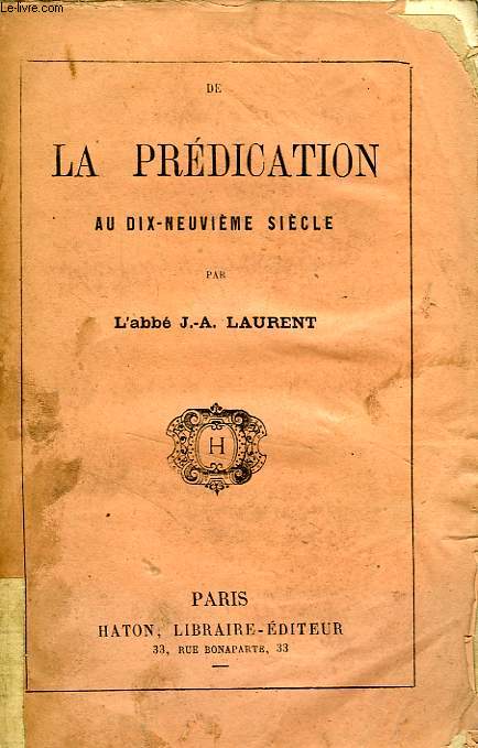 DE LA PREDICATION AU XIXe SIECLE