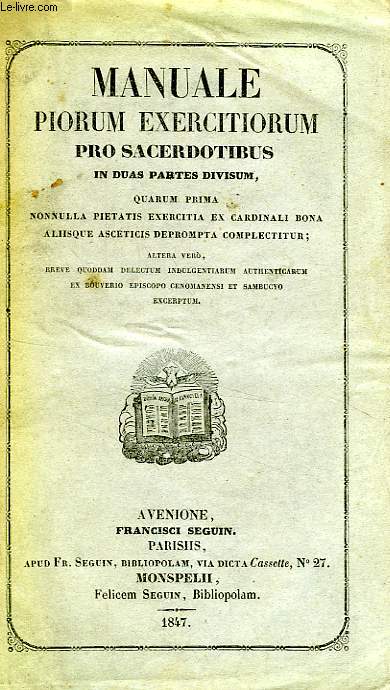 MANUALE PIORUM EXERCITIORUM PRO SACERDOTIBUS IN DUAS PARTES DIVISUM
