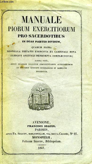 MANUALE PIORUM EXERCITIORUM PRO SACERDOTIBUS IN DUAS PARTES DIVISUM