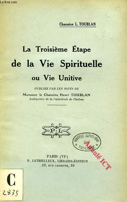 LA TROISIME ETAPE DE LA VIE SPIRITUELLE, OU VIE UNITIVE