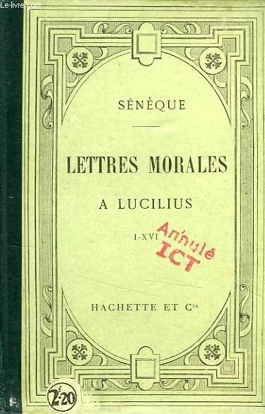 LETTRES MORALES A LUCILIUS, I-XVI