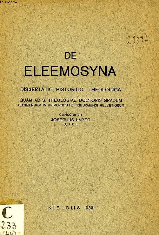 DE ELEEMOSYNA, DISSERTATIO HISTORICO - THEOLOGICA