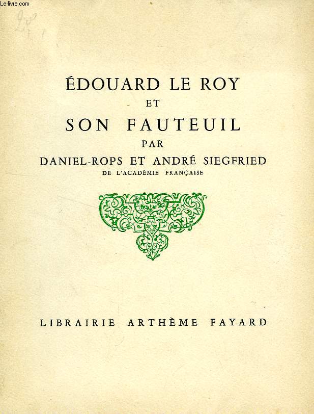 EDOUARD LE ROY ET SON FAUTEUIL