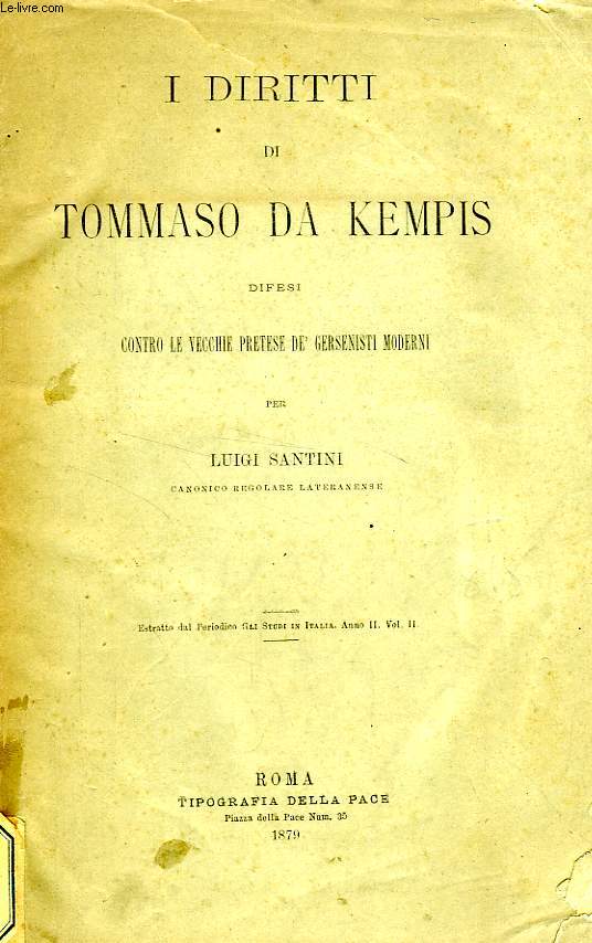 I DIRITTI DI TOMMASO DA KEMPIS DIFESI CONTRO LE VECCHIE PRETESE DE' GERSENISTI MODERNI