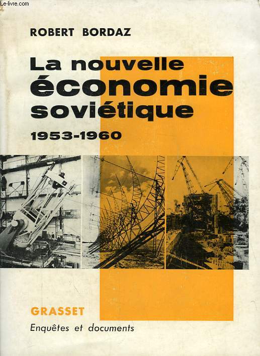 LA NOUVELLE ECONOMIE SOVIETIQUE (1953-1960)