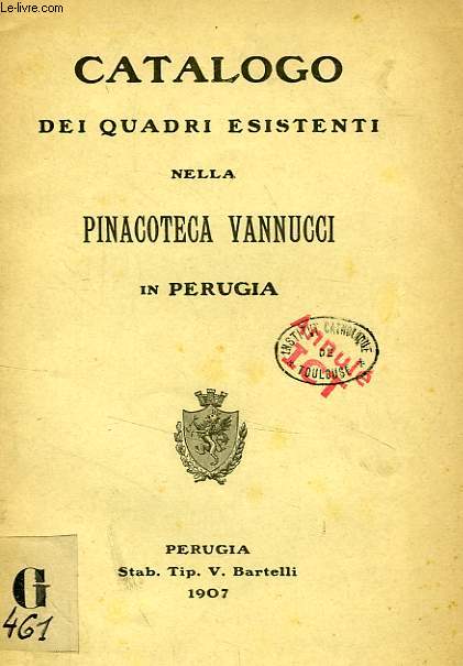 CATALOGO DEI QUADRI ESISTENTI NELLA PINACOTECA VANNUCCI