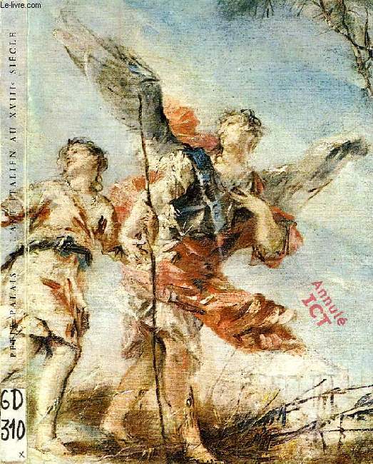 LA PEINTURE ITALIENNE AU XVIIIe SIECLE (CATALOGUE)