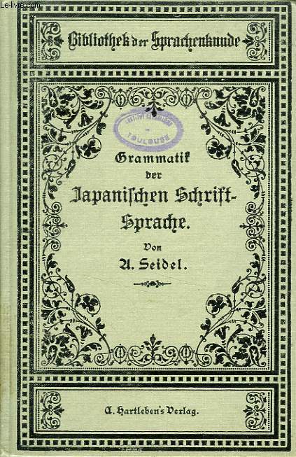GRAMMATIK DER JAPANISCHEN SCHRIFTSPRACHE