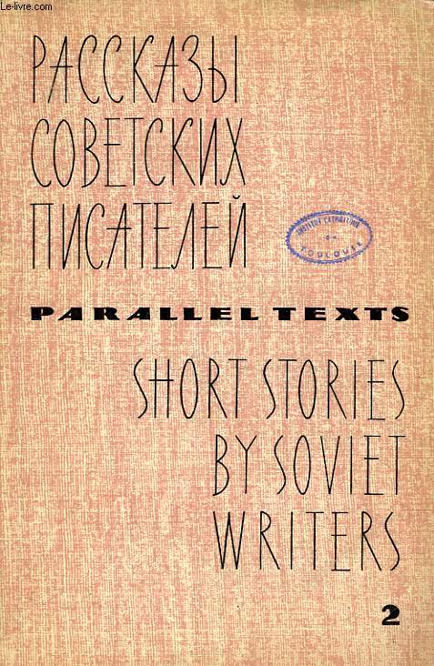 SHORT STORIES BY SOVIET WRITERS, PARALLEL TEXTS, 2