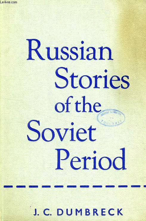 RUSSIAN STORIES OF THE SOVIET PERIOD
