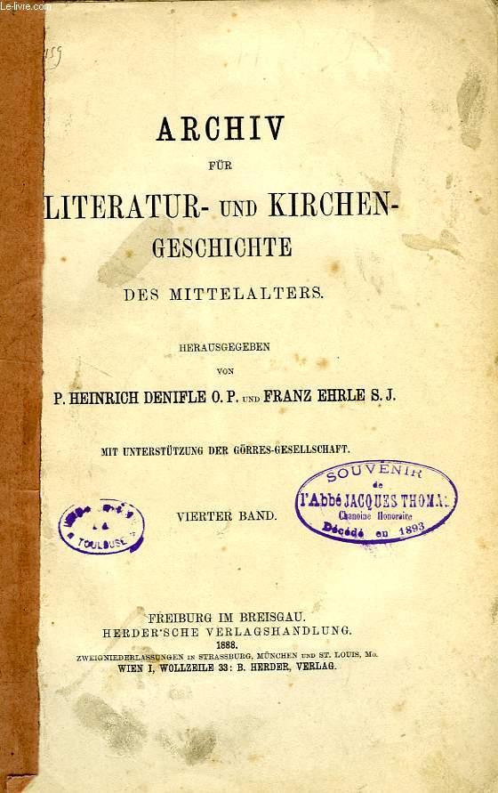 ARCHIV FUR LITERATUR- UND KIRCHEN- GESCHICHTE DES MITTELALTERS, VIERTER BAND