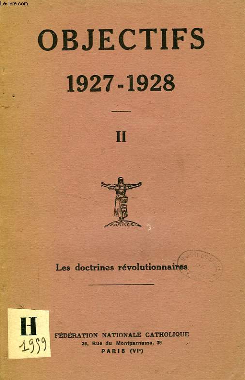 OBJECTIFS 1927-1928, II, LES DOCTRINES REVOLUTIONNAIRES