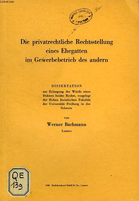 DIE PRIVATRECHTLICHE RECHTSSTELLUNG EINES EHEGATTEN IM GEWERBEBETRIEB DES ANDERN (DISSERTATION)