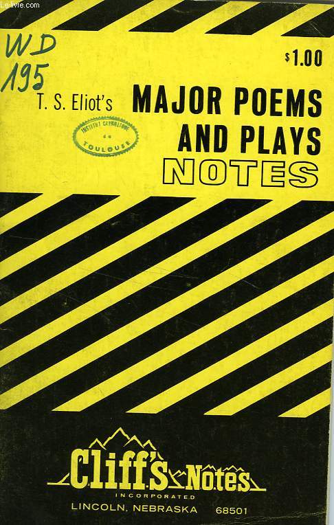T. S. ELIOT'S, MAJOR POEMS AND PLAYS, NOTES
