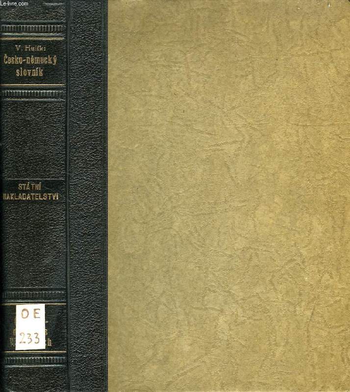 CECHISCH-DEUTSCHES WORTERBUCH DER UMGANGSSPRACHE, MIT PHRASEN UND GRAMMATIK FUR SCHULE UND HAUS