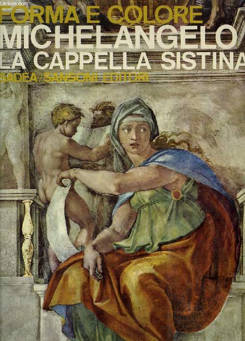 FORMA E COLORE, N 27, MICHELANGELO: LA CAPPELLA SISTINA