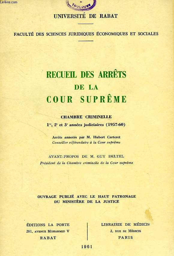 RECUEIL DES ARRETS DE LA COUR SUPREMEn CHAMBRE CRIMINELLE, 1re, 2e ET 3e ANNEES JUDICIAIRES (1957-1960)
