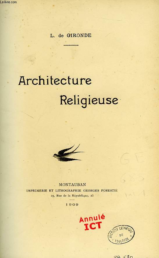 ARCHITECTURE RELIGIEUSE / ARCHEOLOGIE POPULAIRE, MANUEL D'ARCHEOLOGIE A L'USAGE DES CURES, DES FABRIQUES & DES GENS DU MONDE, 1868, 2e ANNEE