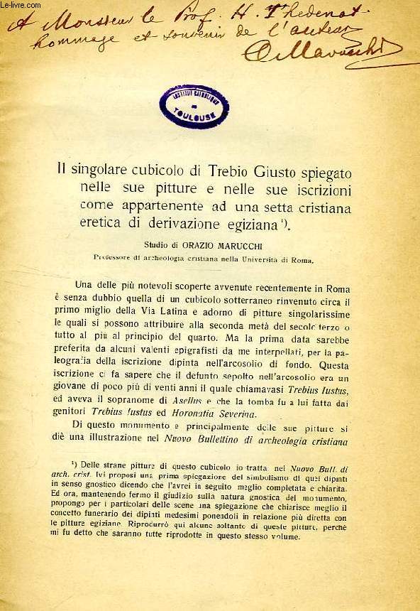 IL SINGOLARE CUBICOLO DI TREBIO GIUSTO SPIEGATO NELLE SUE PITTURE E NELLE SUE ISCRIZIONI COME APPARTENENTE AD UNA SETTA CRISTIANA ERETICA DI DERIVAZIONE EGIZIANA