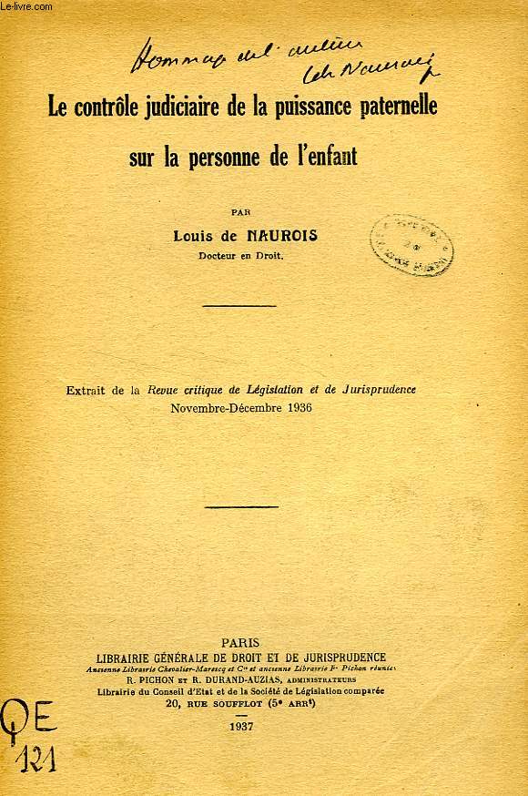 LE CONTROLE JUDICIAIRE DE LA PUISSANCE PATERNELLE SUR LA PERSONNE DE L'ENFANT