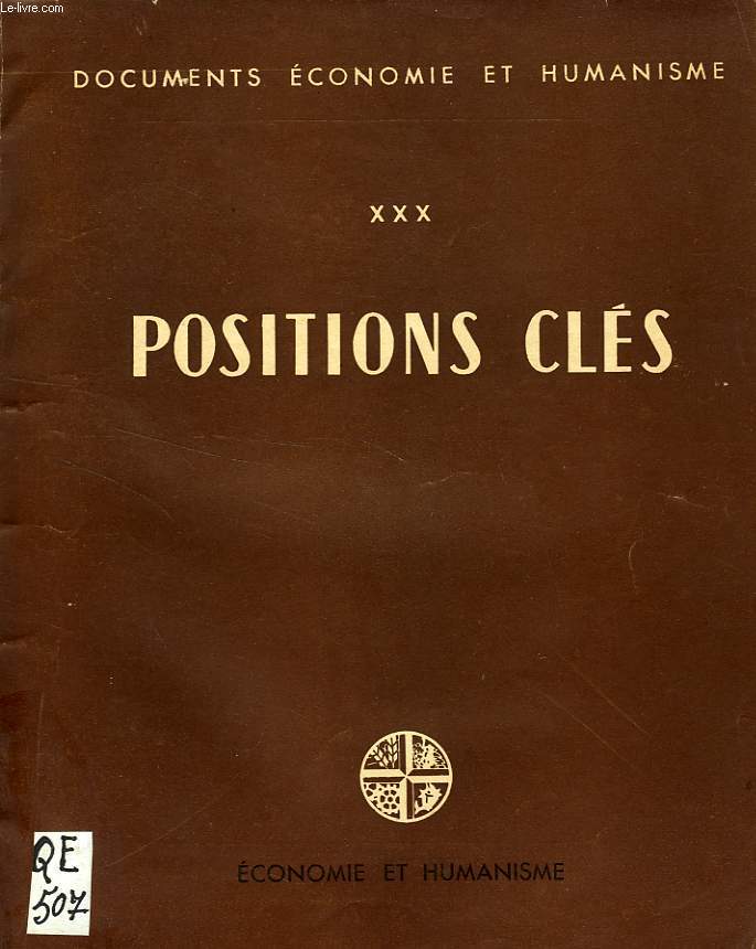 DOCUMENTS ECONOMIE ET HUMANISME, N 8, POSITIONS CLES