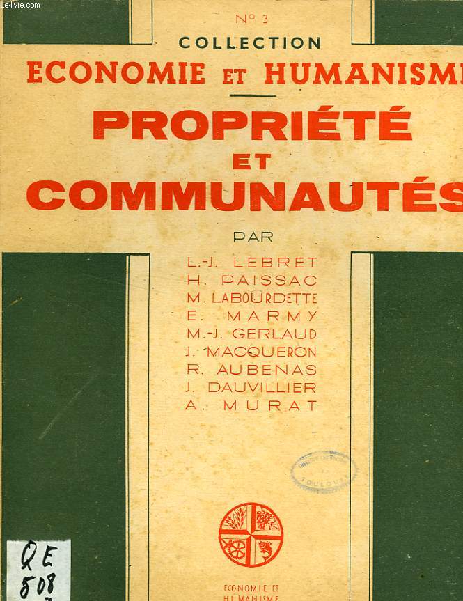 COLLECTION ECONOMIE ET HUMANISME, N 3, PROPRIETES ET COMMUNAUTES