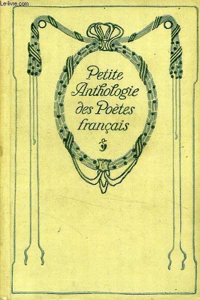 ANTHOLOGIE DES POETES LYRIQUES FRANCAIS