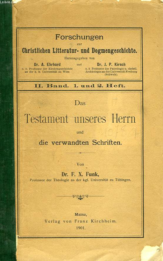 DAS TESTAMENT UNSERERS HERRN, UND DIE VERWANDTEN SCHRIFTEN