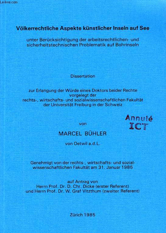 VOLKERRECHTLICHE ASPEKTE KUNSTLICHER INSELN AUF SEE (DISSERTATION)