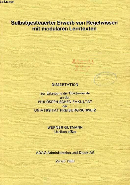 SELBSTGESTEUERTER ERWERB VON REGELWISSEN MIT MODULAREN LERNTEXTEN (DISSERTATION)