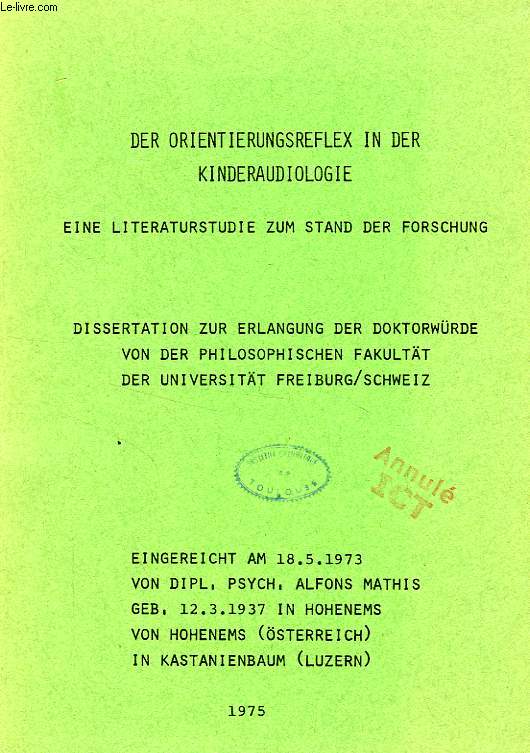 DER ORIENTIERUNGSREFLEX IN DER KINDERAUDIOLOGIE, EINE LITERATURSTUDIE ZUM STAND DER FORSCHUNG (DISSERTATION)