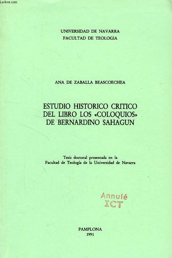 ESTUDIO HISTORICO CRITICO DEL LIBRO LOS 'COLOQUIOS' DE BERNARDINO SAHAGUN (TESIS)