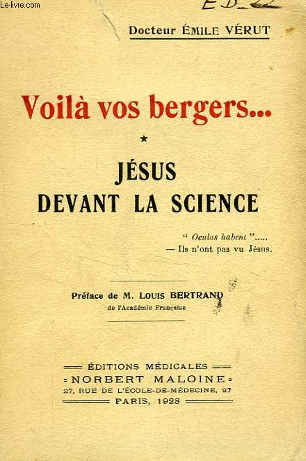 VOILA VOS BERGERS..., JESUS DEVANT LA SCIENCE