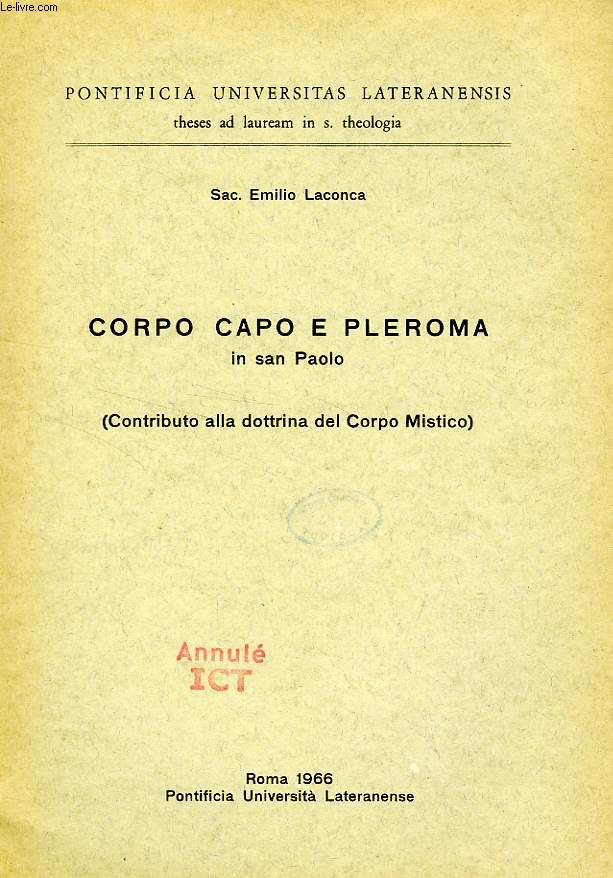 CORPO CAPO E PLEROMA IN SAN PAOLO (CONTRIBUTO ALLA DOTTRINA DEL CORPO MISTICO)