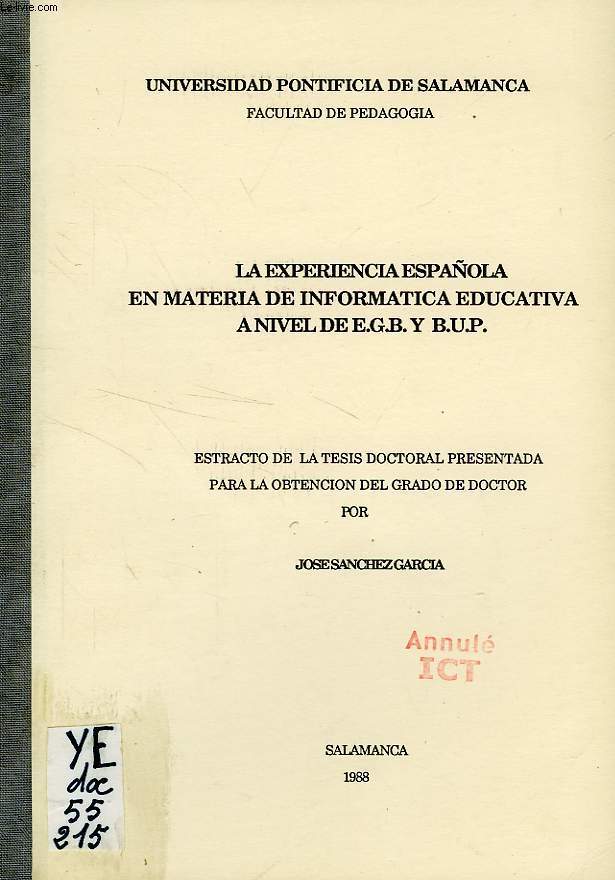 LA EXPERIENCIA ESPAOLA EN MATERIA DE INFORMATICA EDUCATIVA A NIVEL DE E.G.B. Y B.U.P.