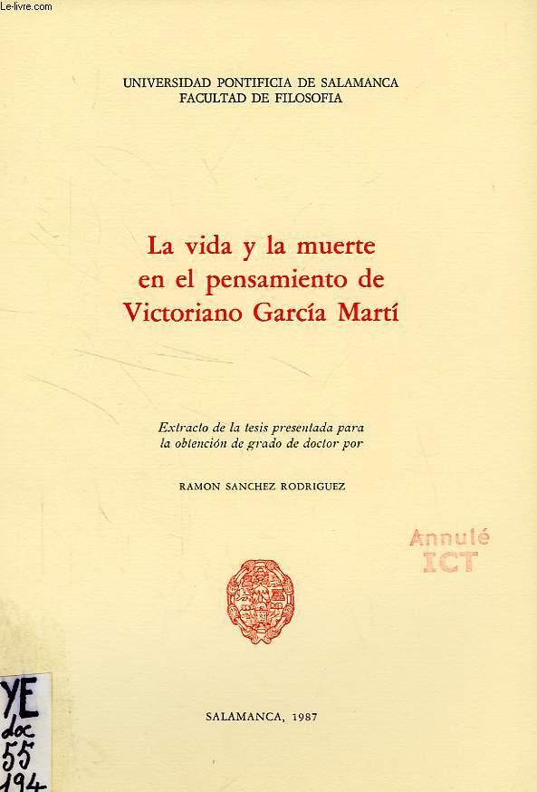 LA VIDA Y LA MUERTE EN EL PENSAMIENTO DE VICTORIANO GARCIA MARTI