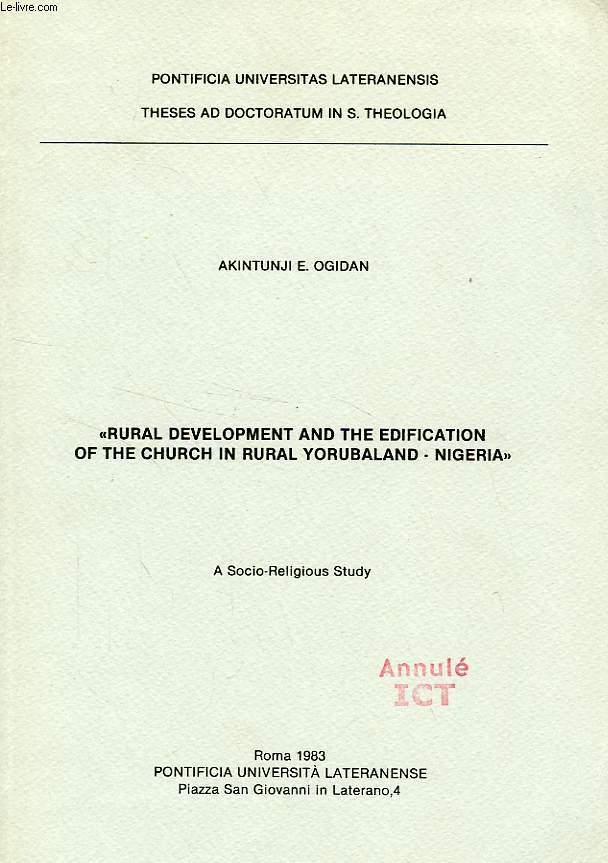 'RURAL DEVELOPMENT AND THE EDIFICATION OF THE CHURCH IN RURAL YORUBALAND - NIGERIA'