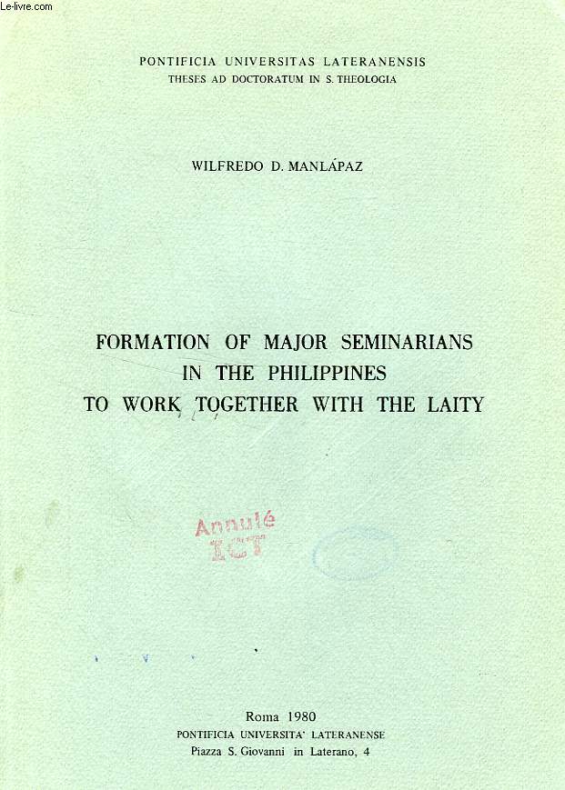 FORMATION OF MAJOR SEMINARIANS IN THE PHILIPPINES TO WORK TOGETHER WITH THE LAITY