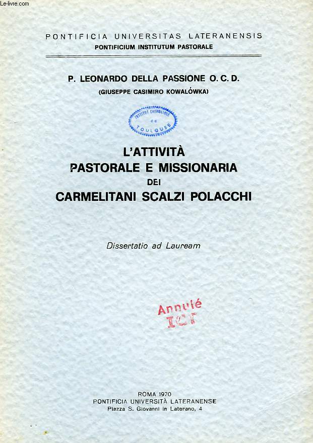 L'ATTIVITA PASTORALE E MISSIONARIA DEI CARMELITANI SCALZI POLACCHI (DISSERTATIO)