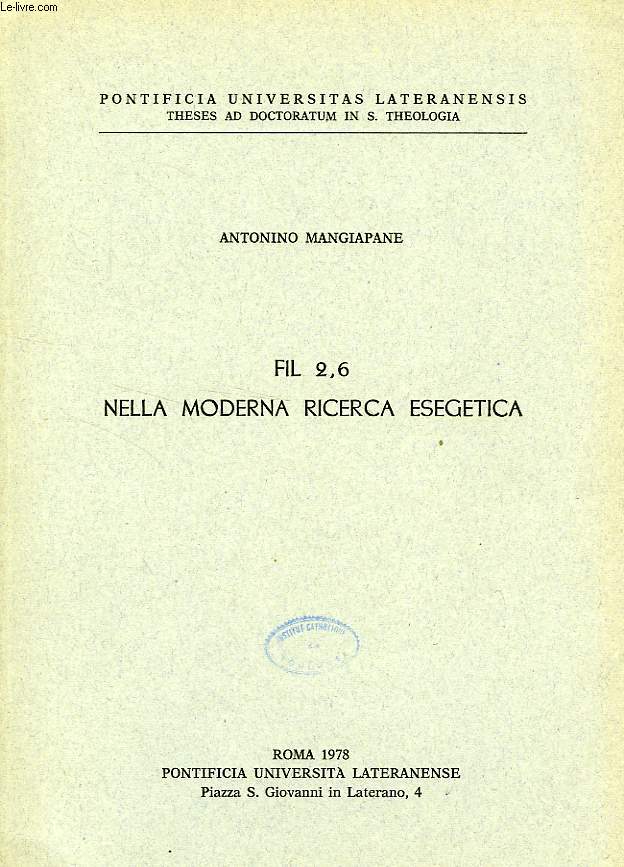 FIL 2,6 NELLA MODERNA RICERCA ESEGETICA