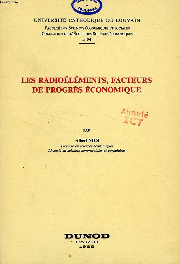 LES RADIOELEMENTS, FACTEURS DE PROGRES ECONOMIQUE