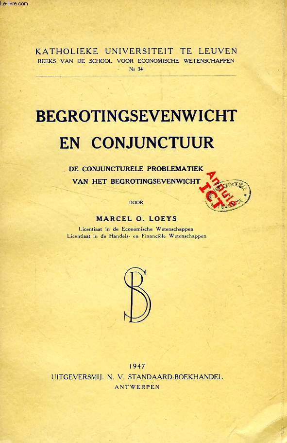 BEGROTINGSEVENWICHT EN CONJUNCTUUR, DE CONJUCTURELE PROBLEMATIEK VAN HET BEGROTINGSEVENWICHT