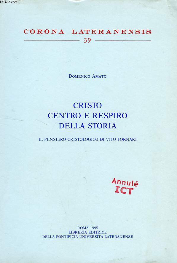 CRISTO CENTRO E RESPIRO DELLA STORIA, IL PENSIERO CRISTOLOGICO DI VITO FORNARI