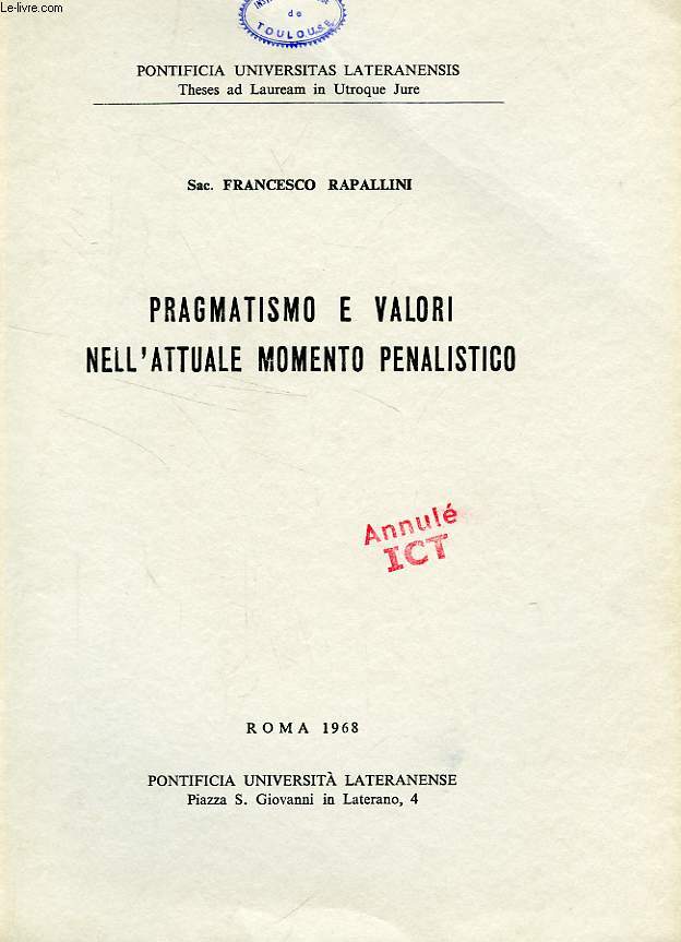 PRAGMATISMO E VALORI NELL'ATTUALE MOMENTO PENALISTICO