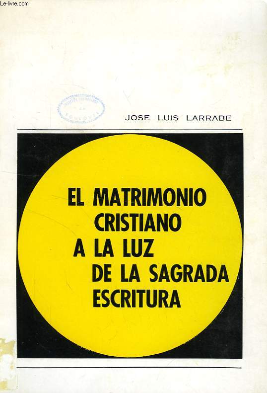 EL MATRIMONIO CRISTIANO A LA LUZ DE LA SAGRADA ESCRITURA