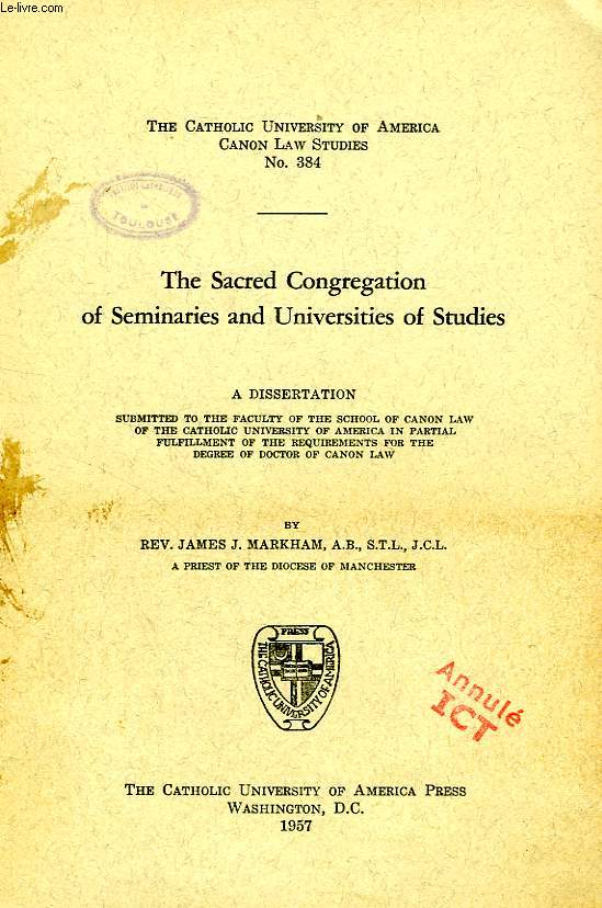 THE SACRED CONGREGATION OF SEMINARIES AND UNIVERSITIES OF STUDIES (DISSERTATION)