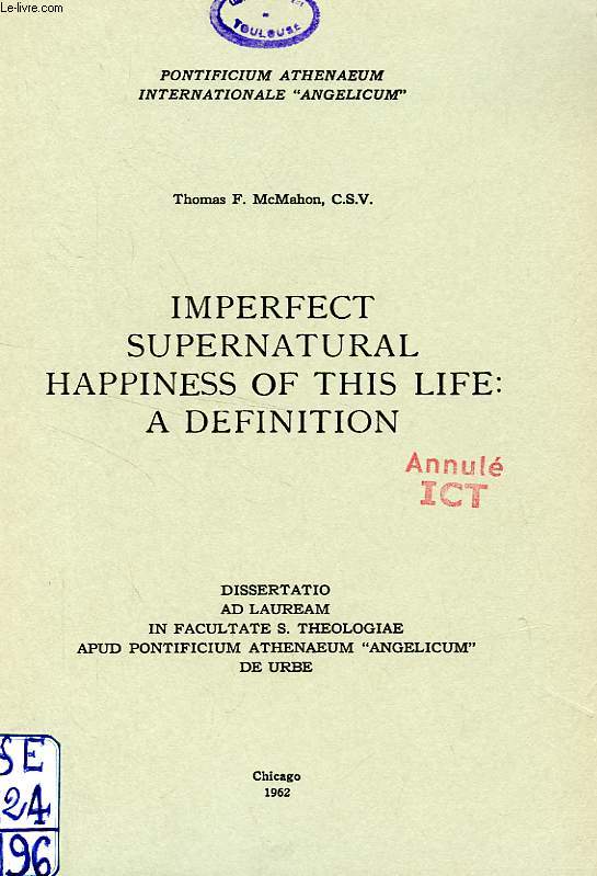 IMPERFECT SUPERNATURAL HAPPINESS OF THIS LIFE: A DEFINITION