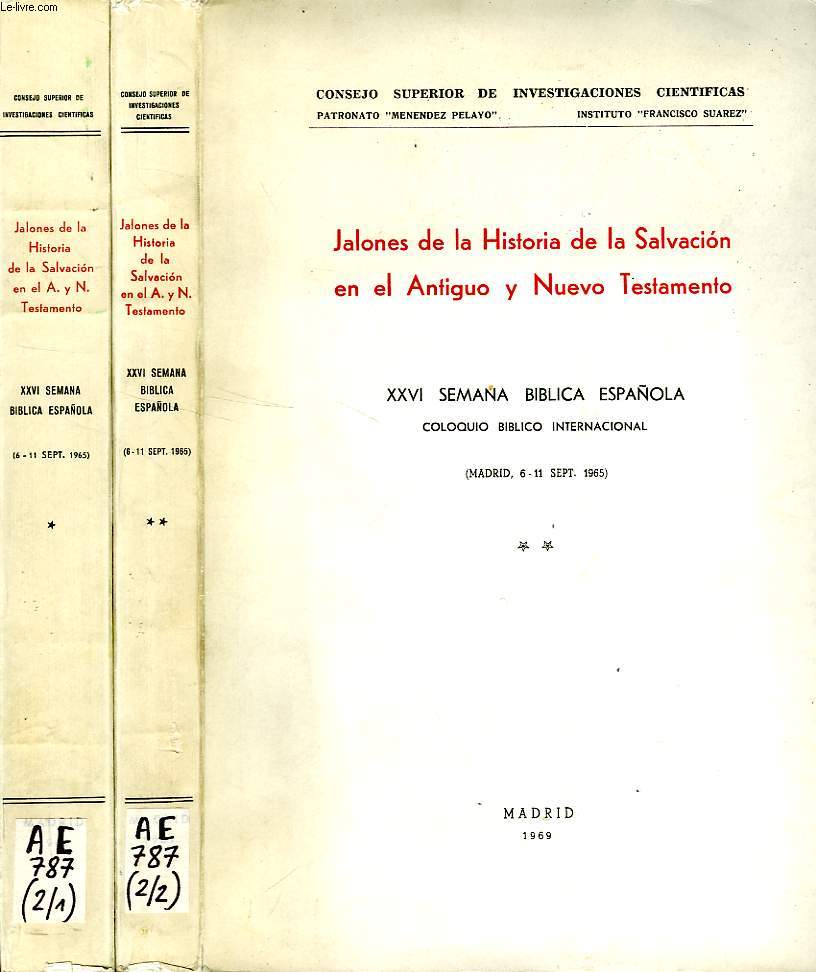 XVI SEMANA BIBLICA ESPAOLA, COLOQUIO BIBLICO INTERNACIONAL, JALONES DE LA HISTORIA DE LA SALVACION EN EL ANTIGUO Y NUEVO TESTAMENTO, 2 VOL.