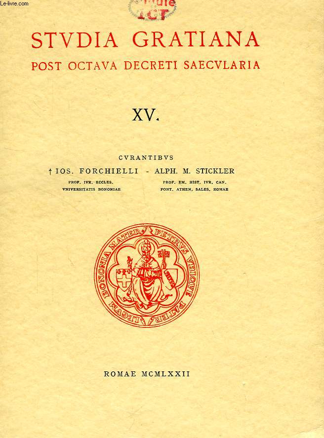 STUDIA GRATIANA POST OCTAVA DECRETI SAECULARIA, COLLECTANEA HISTORIAE IURIS CANONICI, TOMUS XV